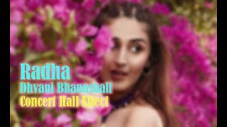 Radha | Concert Hall Effect | Dhvani Bhanushali l Abhijit Vaghani | Kunaal Vermaa | Bhushan Kumar