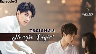 NANGSE EIGINI(Episode 2) //THOISNA'S//SONAM CHANU