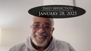 2025 1 28 Reflection 318