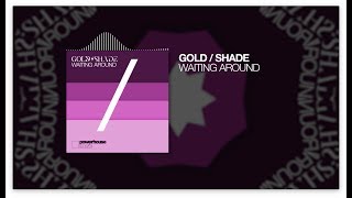 Gold/Shade ft. Digitzz - Waiting Around (official audio)