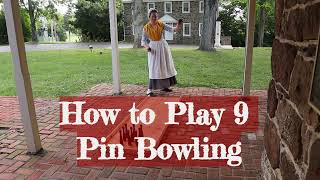 How to Play Nine Pin Bowling