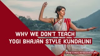 Why we don't teach yogi bhajan style Kundalini - Anita Mander