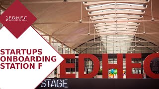 EDHEC Entrepreneurs : Onboarding de nos startups à station F | EDHEC Business School