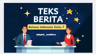 Jadi Paham Teks Berita | Materi Bahasa Indonesia Kelas 7