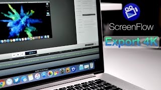How To Export 4K and 4K60P in ScreenFlow