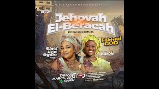 JEHOVAH EL-BERACAH(FAITHFUL GOD)