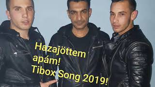 Tibox haza jöttem apám halgato nota 2019