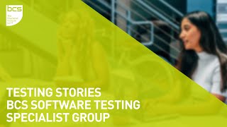 Testing stories | BCS Software Testing specialist group