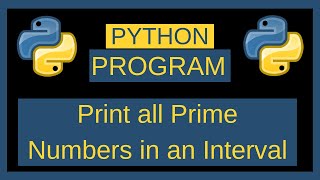 Python Program to Print all Prime Numbers in an Interval || Python Programming || Python tutorial