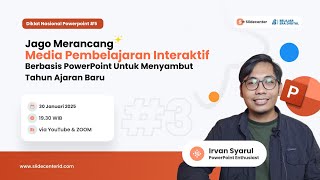 Hari 3 Diklat PPT #5 - Jago Merancang MPI Berbasis PowerPoint Untuk Menyambut Tahun Ajaran Baru