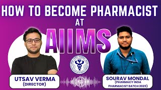 How To Prepare For AIIMS Pharmacist | Sourav Mondal | Pharmacist Batch Student