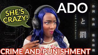 MIND-BLOWN!! ADO - CRIME & PUNISHMENT | SINGER FIRST TIME REACTION