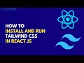 Install and Run Tailwind CSS with React App