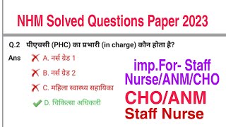 NHM Solved Questions Paper 2023 For Staff Nurse,ANM, GNM, anm questions paper 2023, gnm questions