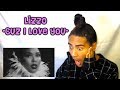 Lizzo - Cuz I Love You (Reaction)