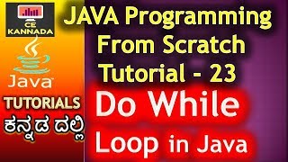 Do While Loops in Java | Java Programming in Kannada 23