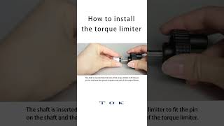 How to install the torque limiter｜TOK,inc #shorts