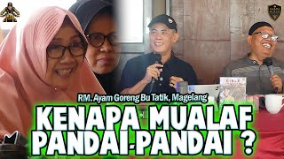 Kajian Jateng 03: KENAPA MUALAF PANDAI-PANDAI? - RM Bu Tatik, Magelang