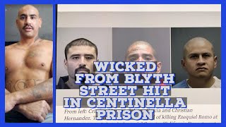 WICKED FROM BLYTH STREET GANG GOT REMOVED BY THE EME IN CENTINELLA STATE PRISON..THE STORY