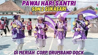 PAWAI HARI SANTRI SDN 2 SUKASARI | Dimeriahkan Corps Drumband DQCK