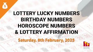 February 8th 2025 - Lottery Lucky Numbers, Birthday Numbers, Horoscope Numbers