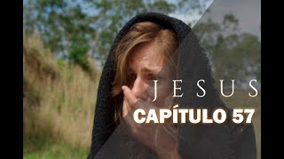 JESUS ​​| CHAPTER 57 07 07 2020