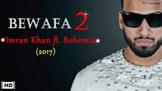 Bewafa 2 - Imran Khan ft Bohemia (Urban Mix) Song 2017 - DJ Salman