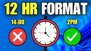 How To Change Clock Time to 12 Hour & 24 Hour Format (Windows 11)