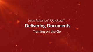 Delivering Documents – Lexis Advance Quicklaw