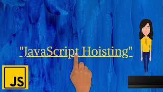 JavaScript Tutorial #6 - How Hoisting work in JavaScript? | ES6 |Variable & Function Hoisting