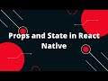 React Native State | Props and State in React Native | React Native Tutorial
