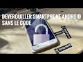 [TUTO] déverrouiller un Smartphone Android sans code