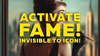‼️ACTIVATE FAME‼️From Invisible to ICON: Activation to HIJACK Attention & Make You Unforgettable