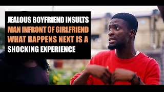 Jealous Boyfriend Insults Man In Front Of Girlfriend What Happens Next Is A Shocking Experience