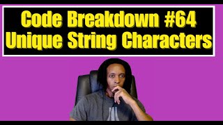 Code Breakdown #64 - Unique String Characters - Codewars - Python