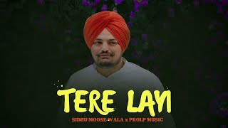 Tere Layi - Sidhu Moose Wala (New Song) Ai Song