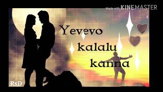 New WhatsApp status  Hello-movie song with lyrics  @Yevevo kalalu kanna #edit by @ RagiSurya Dev