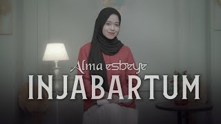 INJABARTUM - ALMA ESBEYE (Official Music Video)