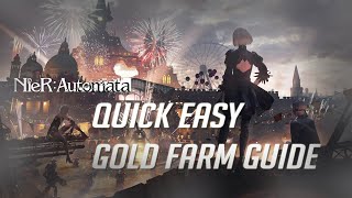 NieR Automata: Simple Efficient Max Gold Guide