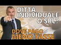 Ditta individuale o srl? Dove Pago MENO TASSE