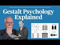 Gestalt Psychology Explained