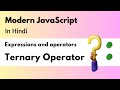 Ternary Operator In JavaScript In Hindi  | Conditional Operator In JavaScript In Hindi #javascript