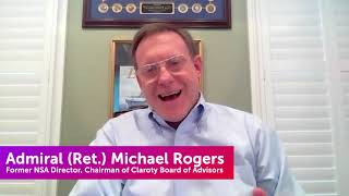 Admiral (Ret.) Michael S. Rogers on Secure Remote Access