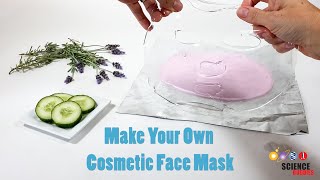 Make Your Own Cosmetic Face Mask | Science Project