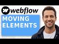 How To Move Elements On Webflow 2026! [Full Tutorial]