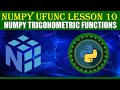 NumPy UFUNC | LESSON 10 | NUMPY TRIGONOMETRIC FUNCTIONS