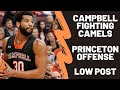 Campbell Fighting Camels - Princeton Offense - Low Post