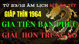 Tuổi Giáp Thìn 1964 Từ 23/12 ÂL Đến 29 Tết: Gia Tiên Ban Phúc, Nhận Lộc Bất Ngờ, Giàu Hơn Trúng Số