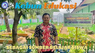 KEBUN EDUKASI SEBAGAI SUMBER BELAJAR SISWA