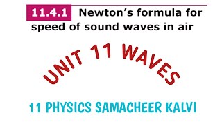 Newton's formula for speed of sound in air | Unit 11 Waves | 11 Physics samacheer kalvi.